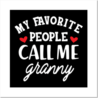 Granny - My favorite people call me granny Posters and Art